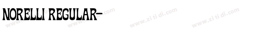 Norelli Regular字体转换 Norelli Regular字体转换